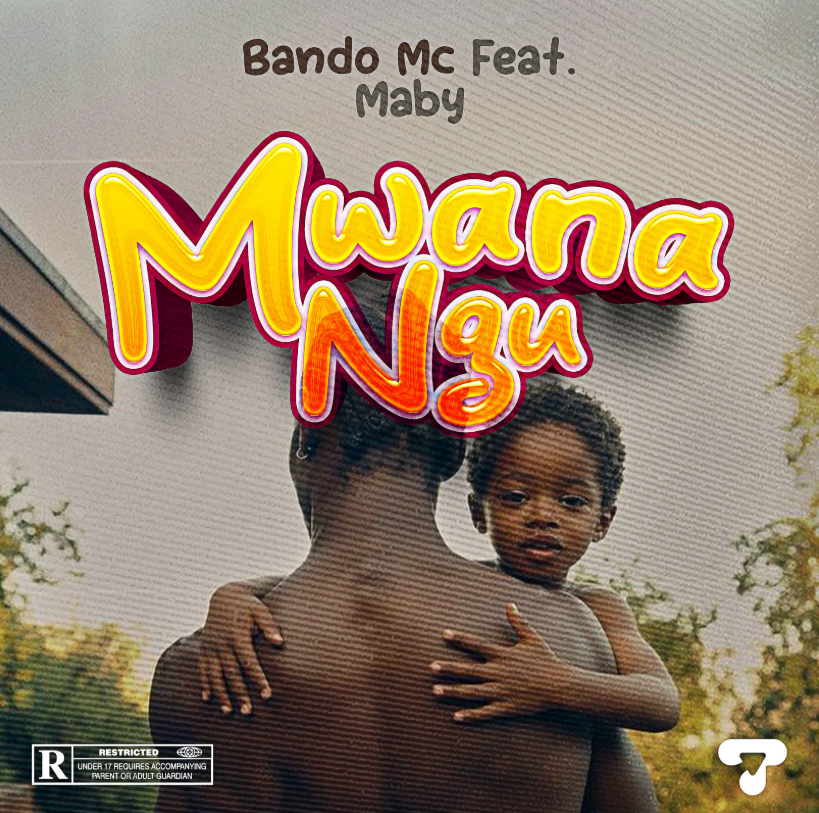 Bando ft Maby – Mwanangu