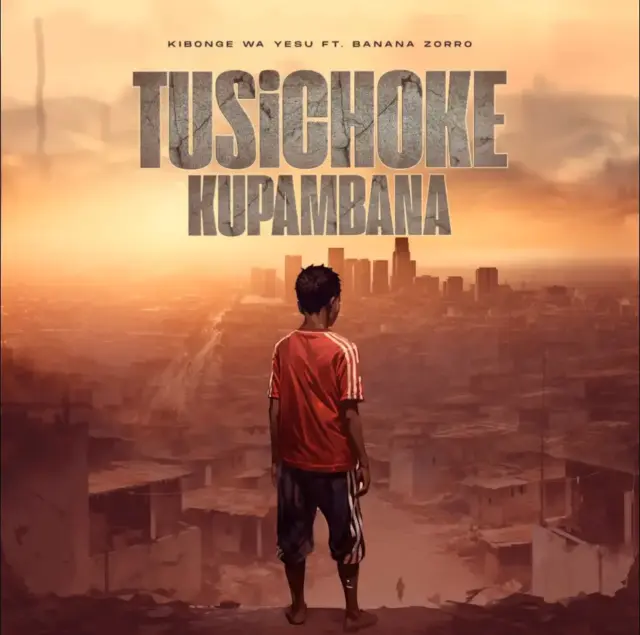 Kibonge wa Yesu ft Banana Zorro – Tusichoke Kupambana