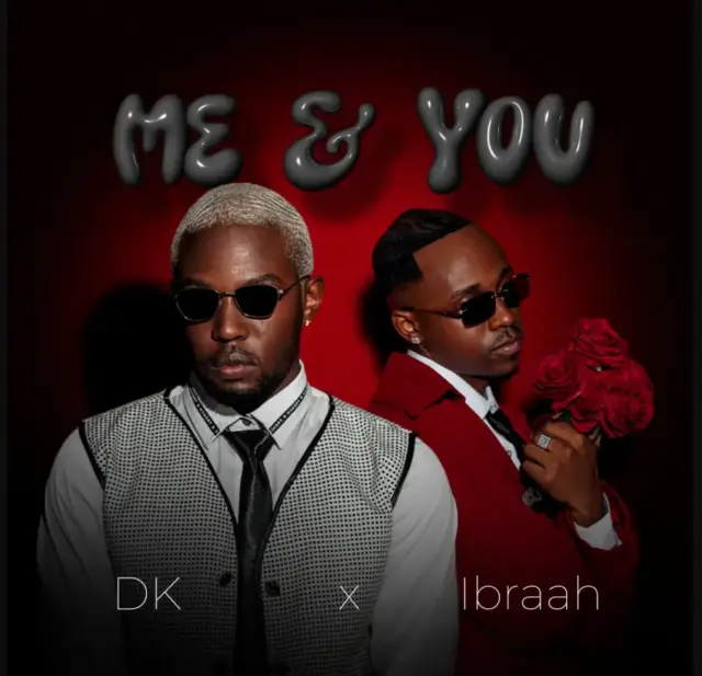 DK ft Ibrah – Me & You