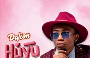 Dalion Tz – Huyu Audio | Dalion Tz – Huyu | Download Mp3