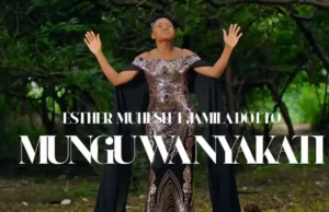 Esther Muhesi ft Jamila Dotto – Mungu wa Nyakati Esther Muhesi ft Jamila Dotto – Mungu wa Nyakati