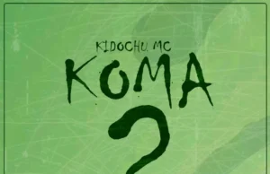 Kidochu Mc – Koma Kidochu Mc – Koma