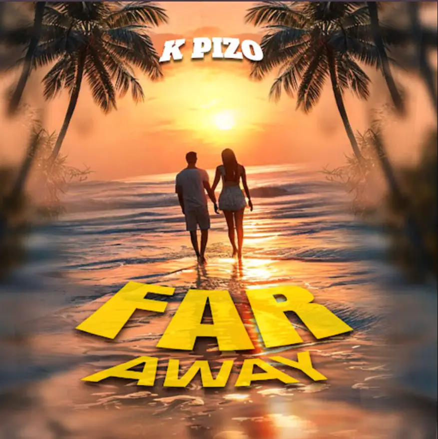 K Pizzo Mc – Far Away