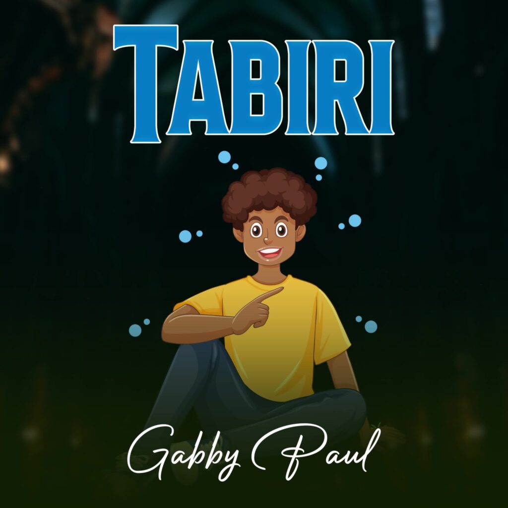 Gabby Paul Tz – Tabiri