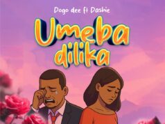 Dogo Dee Ft. Dashie – Umebadilika